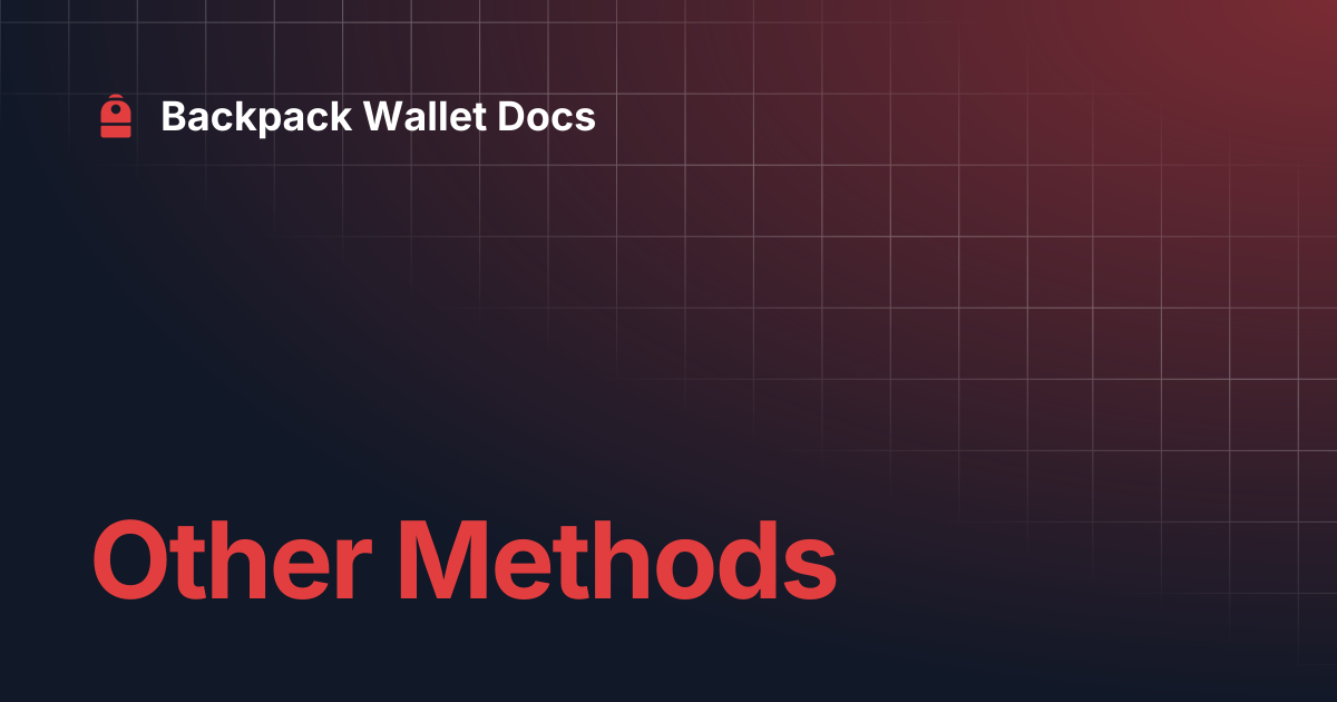 Other Methods | Backpack Wallet Docs